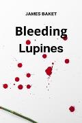 Bleeding Lupines