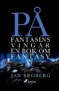 P? fantasins vingar: en bok om fantasy