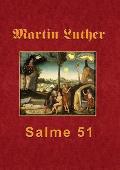 Martin Luther - Salme 51: Martin Luthers forel?sning over Salme 51