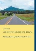 Land of friendliness and beauty: A Danes Guide to Western North Carolina