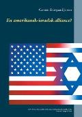 En amerikansk-israelsk alliance?: USA's forhold til en j?disk stat fra Anden Verdenskrig til i dag Del 2: Fra Carter til George W. Bush