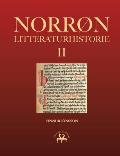 Norr?n litteraturhistorie II: Den oldnorske og oldislandske litteraturs historie