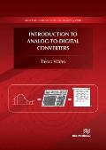 Introduction to Analog-to-Digital Converters Principles and Circuit Implementation
