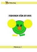 Fidusen f?r et hus