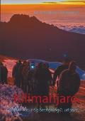 Kilimanjaro: Guide til natur og bestigning 2. udgave
