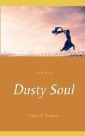 Dusty Soul: Poetry & Pictures
