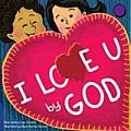 I Love U by God