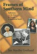 Frames Of Southern Mind Reflections On The Stoic Bi Racial & Existential South