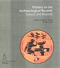 Pottery in the Archaeological Record: Greece and Beyond