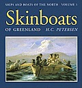 Skinboats of Greenland Ships & Boats of the North Volume 1