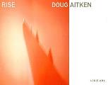 Doug Aitken Rise