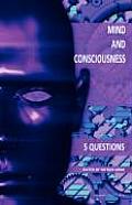 Mind and Consciousness: 5 Questions