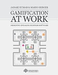 Gamification At Work Designing Engaging Business Software