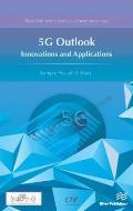 5G Outlook- Innovations and Applications