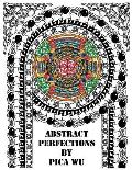 Abstract Perfections: Adult Coloring Book