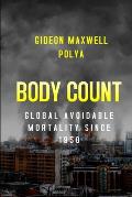 Body Count: Global Avoidable Mortality Since 1950