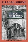 Fleabag Shrine: Diverse Particulars Apropos of N? 9 rue G?t-le-Coeur