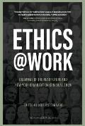 Ethics at Work: Dilemmas of the Near Future and How Your Organization Can Solve Them