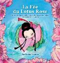 La F?e du Lotus Rose
