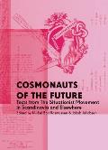 Cosmonauts of the Future Texts from the Situationist Movement in Scandinavia & Elsewhere