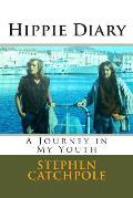 Hippie Diary: A Journey in My Youth