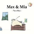 Max and Mia - Poor Max