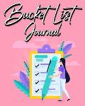 Bucket List Journal: For Women With Guided Prompt Journal For Keeping Track of Your Experiences 100 Entries