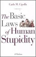 Basic Laws of Human Stupidity