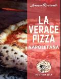 La Verace Pizza Napoletana: Tradizione, Storia e Segreti