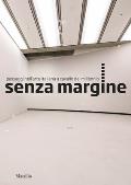 Senzamargine: Passages in Italian Art at the Turn of the Millennium