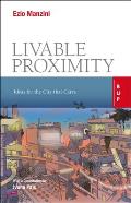 Livable Proximity: Ideas for the City That Cares