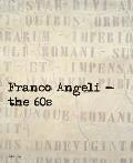 Franco Angeli: The 60s