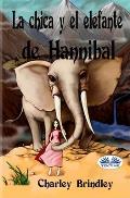 La Chica y el Elefante de Hannibal: Tin Tin Ban Sunia