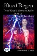 Bloed Regen: Door Bloed Gebonden Serie Boek 13