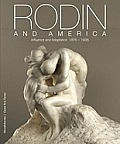 Rodin and America: Influence and Adaptation, 1876-1936