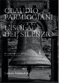 Claudio Parmiggiani: L'Lsola del Silenzio