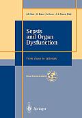 Sepsis and Organ Dysfunction: ...from Chaos to Rationale ...