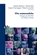 Vite Matematiche: Protagonisti del '900, Da Hilbert a Wiles