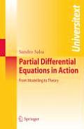 Partial Differential Equations in Action: From Modelling to Theory