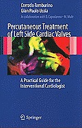 Percutaneous Treatment of Left Side Cardiac Valves: A Practical Guide for the Interventional Cardiologist