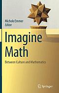Imagine Math: Between Culture and Mathematics