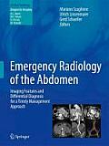 Emergency Radiology of the Abdomen: Imaging Features and Differential Diagnosis for a Timely Management Approach