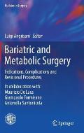 Bariatric and Metabolic Surgery: Indications, Complications and Revisional Procedures