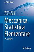 Meccanica Statistica Elementare: I Fondamenti