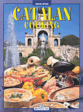 Catalan Cooking: A Delicious Journey Through the Thousand Flavours of an Unforgettable Land