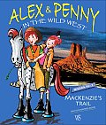 Alex & Penny in the Wild West Mission No 3 MacKenzies Trail