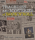 Tragedies & Mysteries of Rock n Roll