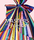 Masters of Fashion The Leading Figures Behind the Dream