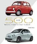 Fiat 500 The History of a Legend from 1936 to the Present