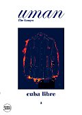 Cuba Libre: Elegance Under the Sun. Uman. the Essays 2